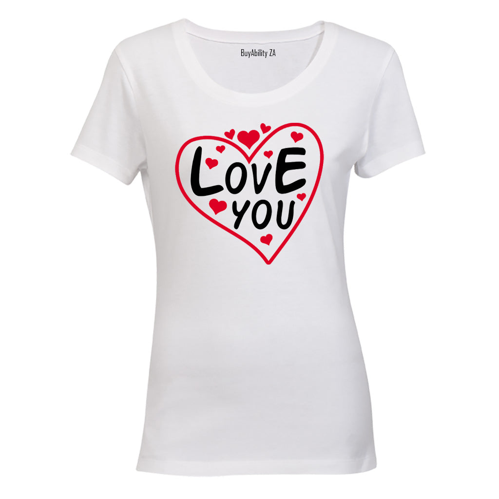 Love You - Valentine Inspired - Ladies - T-Shirt