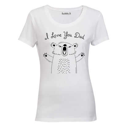 Love You Dad - Expressed - Ladies - T-Shirt