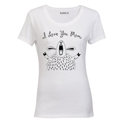 Love You Mom - Expressed - Ladies - T-Shirt