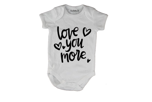 Love You More - Baby Grow