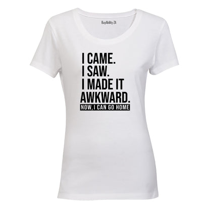 Made It Awkward - Ladies - T-Shirt