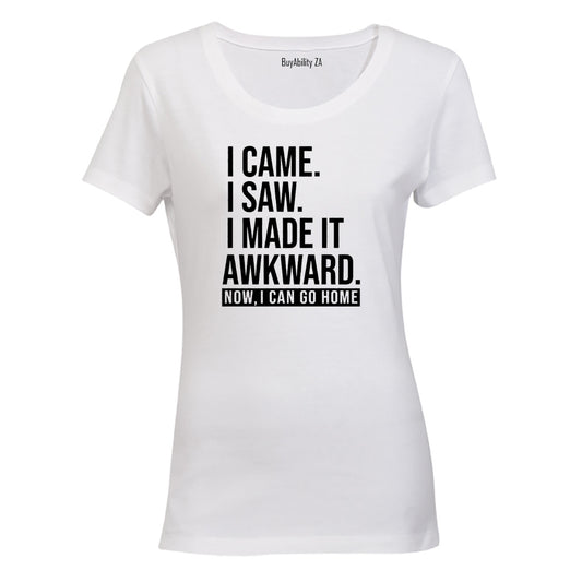 Made It Awkward - Ladies - T-Shirt