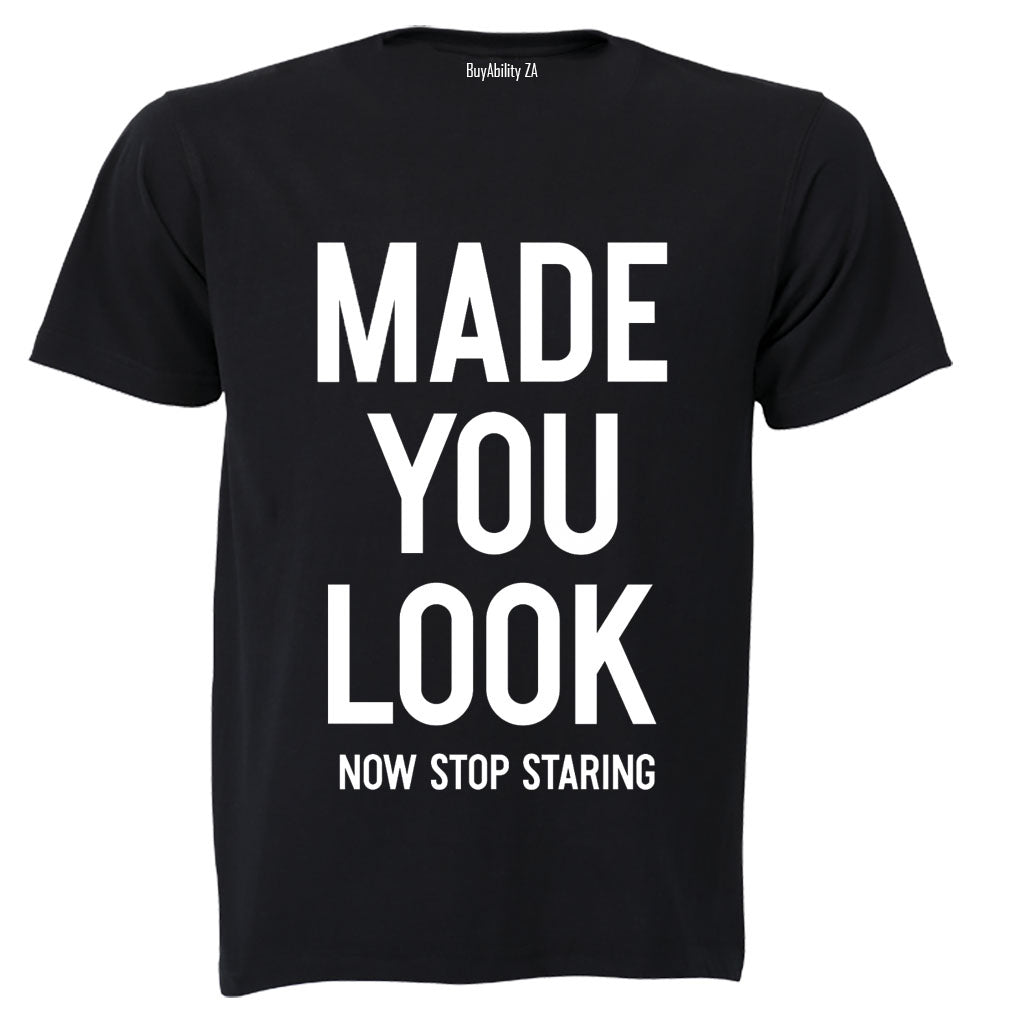 Made You Look - Adults - T-Shirt