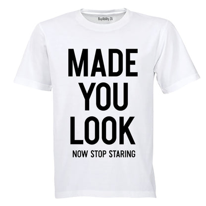 Made You Look - Adults - T-Shirt