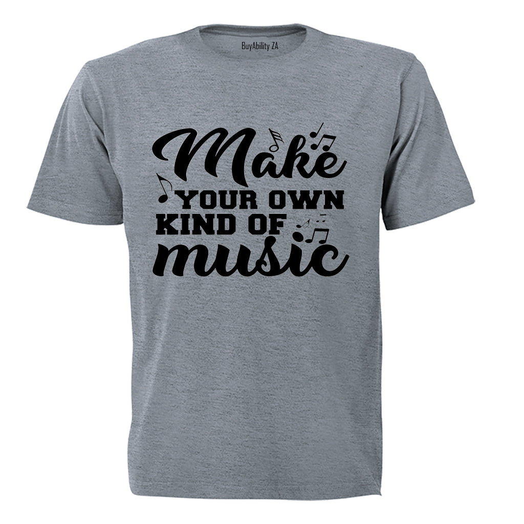 Make Your Own Music - Adults - T-Shirt