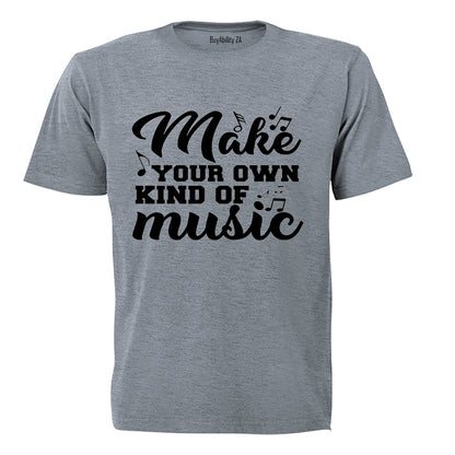 Make Your Own Music - Adults - T-Shirt