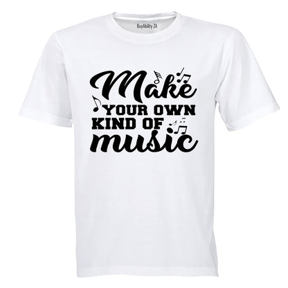 Make Your Own Music - Adults - T-Shirt