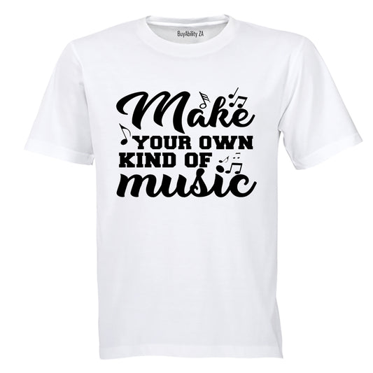 Make Your Own Music - Adults - T-Shirt