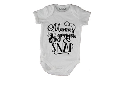 Mama's Gonna Snap - Baby Grow