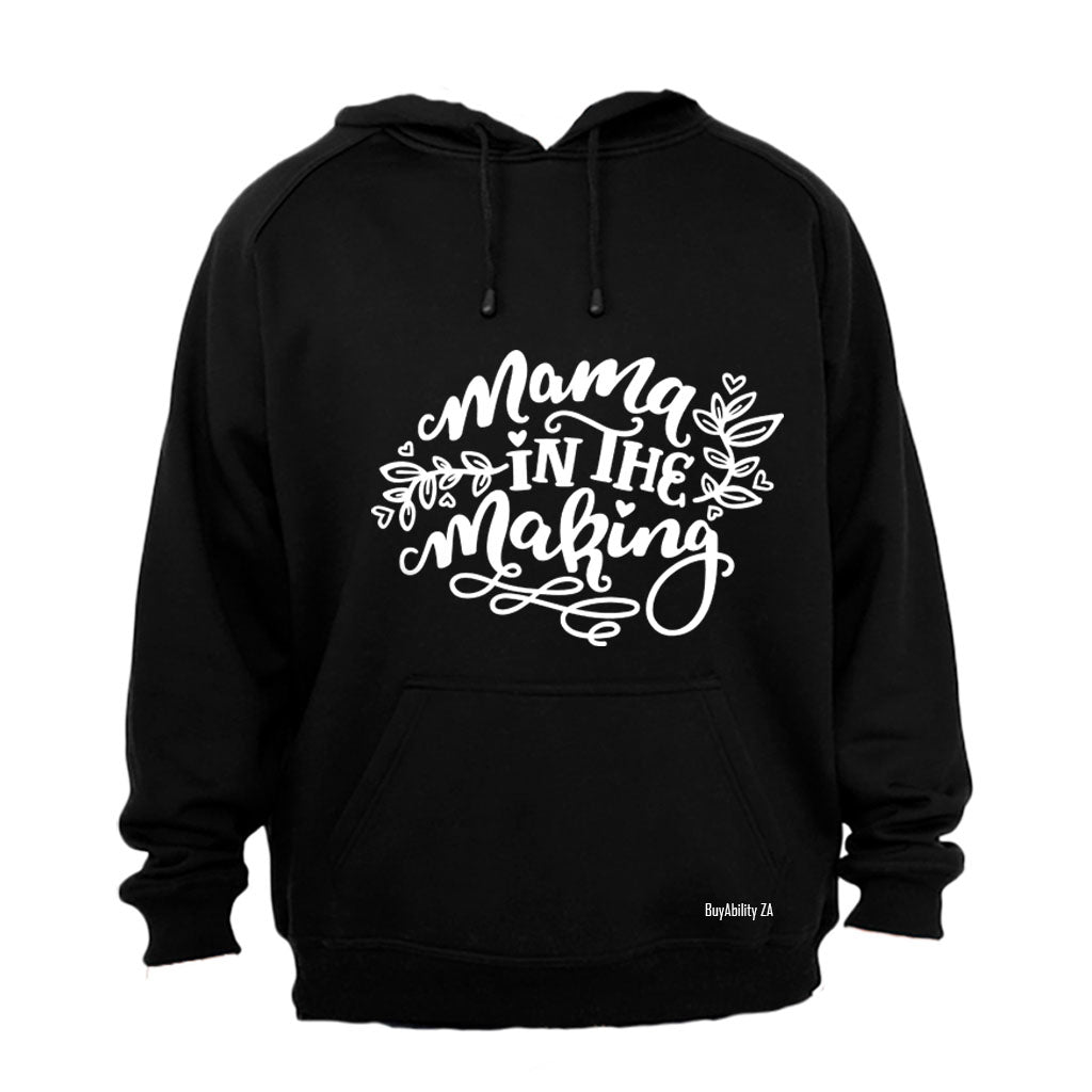 Mama in the Making - Hoodie