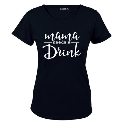 Mama Needs a Drink - Ladies - T-Shirt