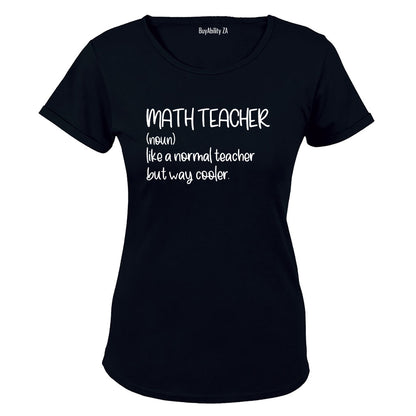 Math Teacher - Ladies - T-Shirt
