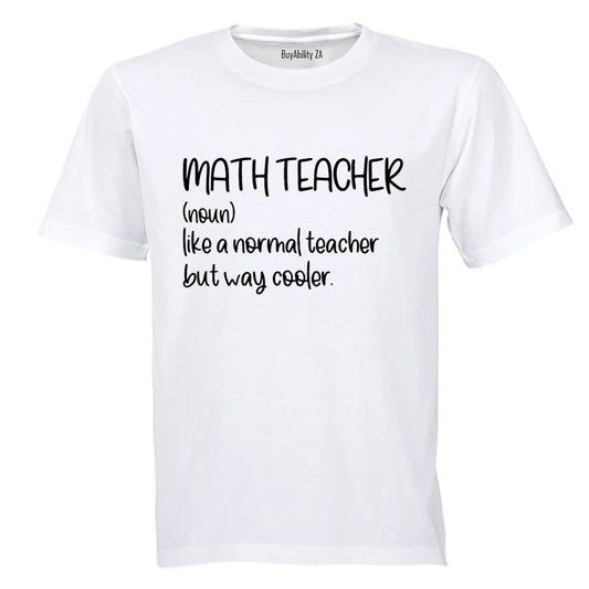 Math Teacher - Adults - T-Shirt