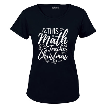Math Teacher Loves Christmas - Ladies - T-Shirt