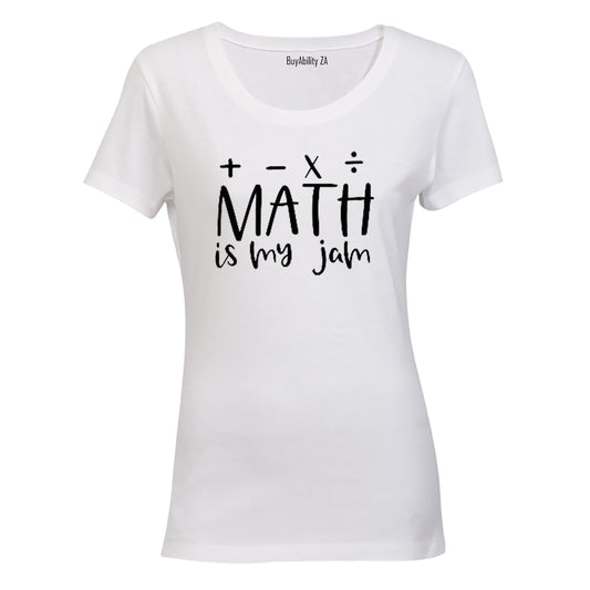 Math is My Jam - Ladies - T-Shirt