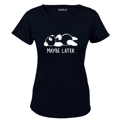 Maybe Later - Panda - Ladies - T-Shirt