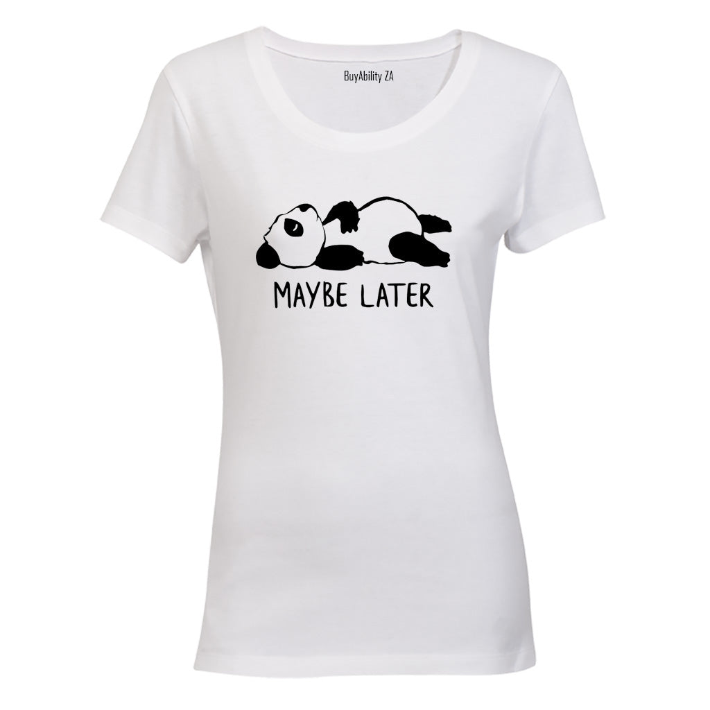 Maybe Later - Panda - Ladies - T-Shirt