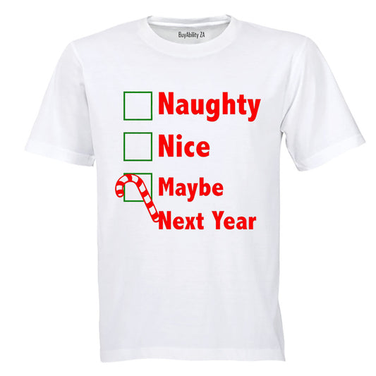 Maybe Next Year - Christmas - Adults - T-Shirt - BuyAbility