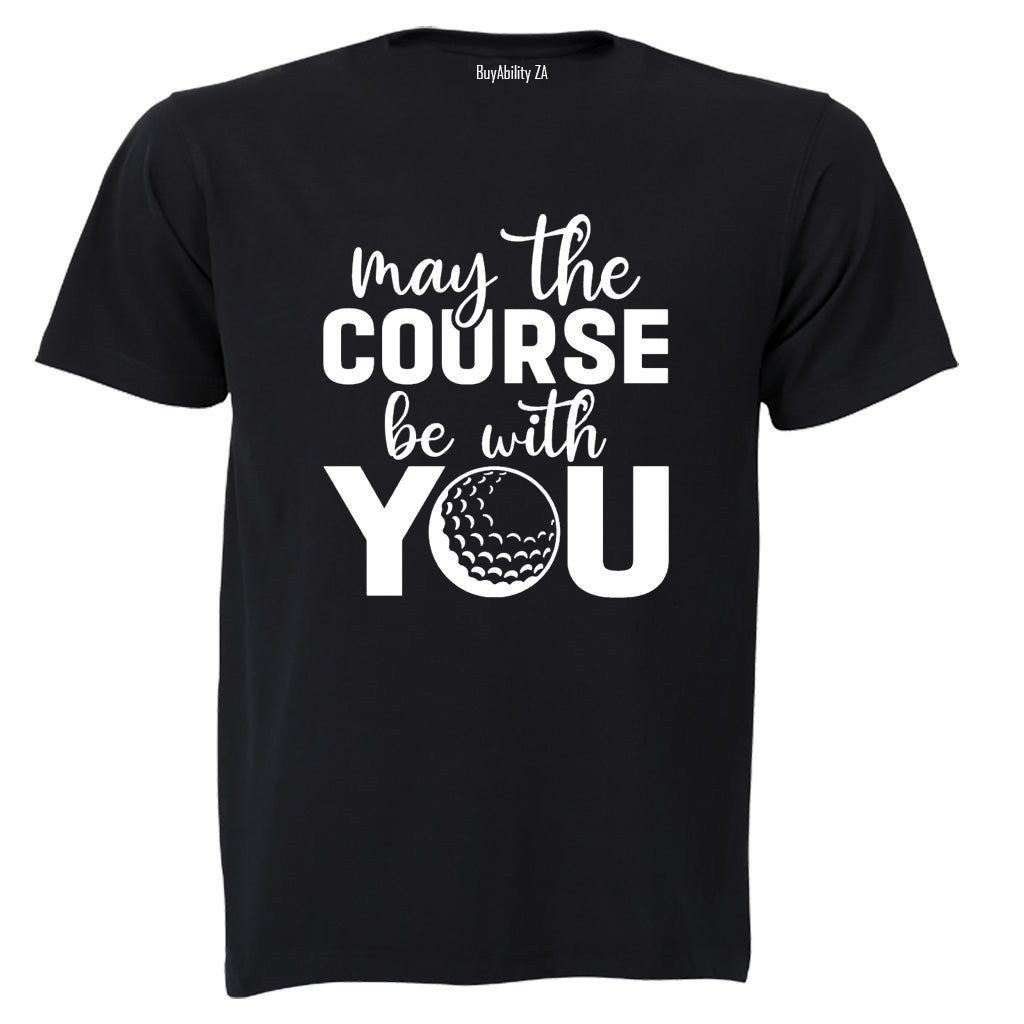 May The Course - Golf - Adults - T-Shirt - BuyAbility South Africa
