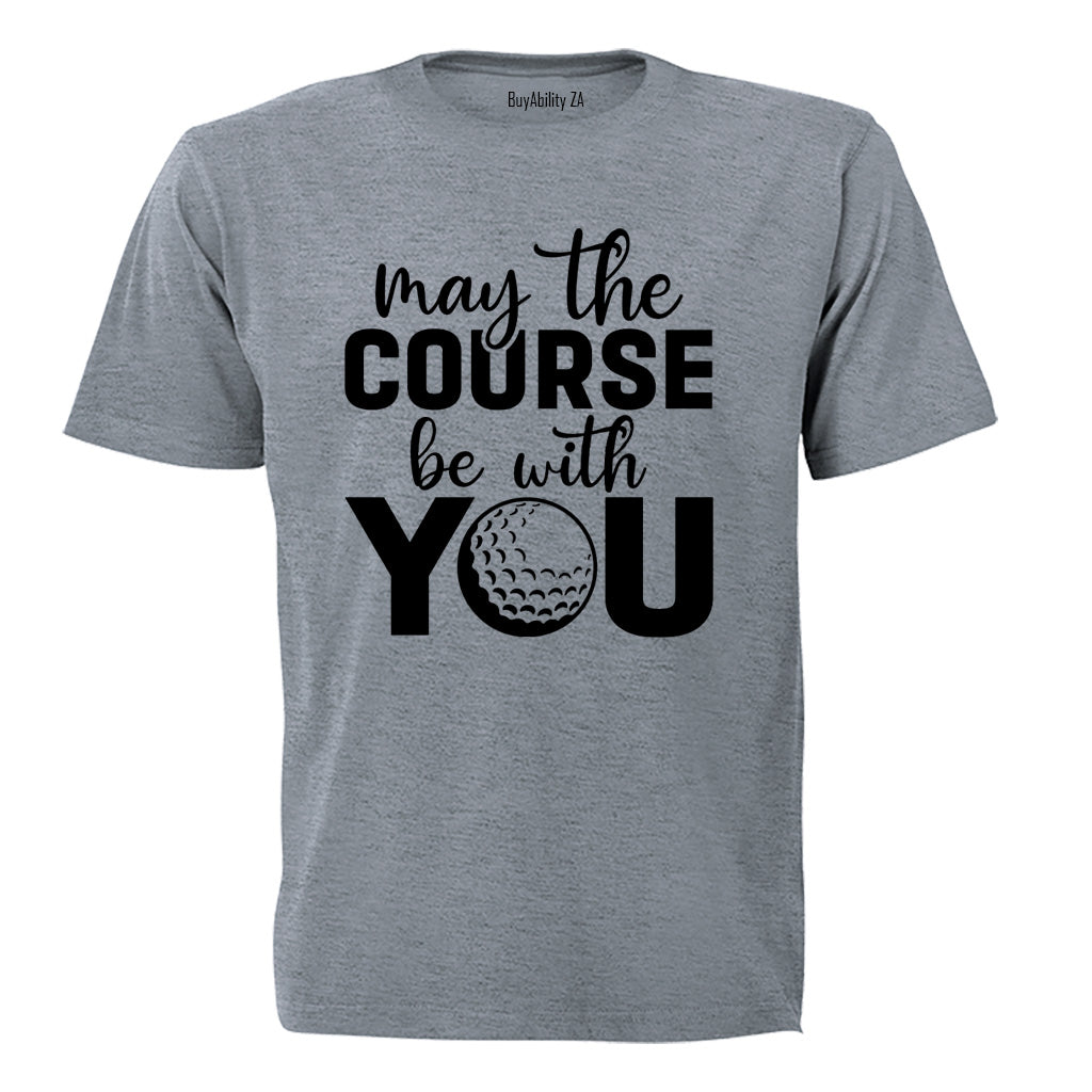 May The Course - Golf - Adults - T-Shirt - BuyAbility South Africa