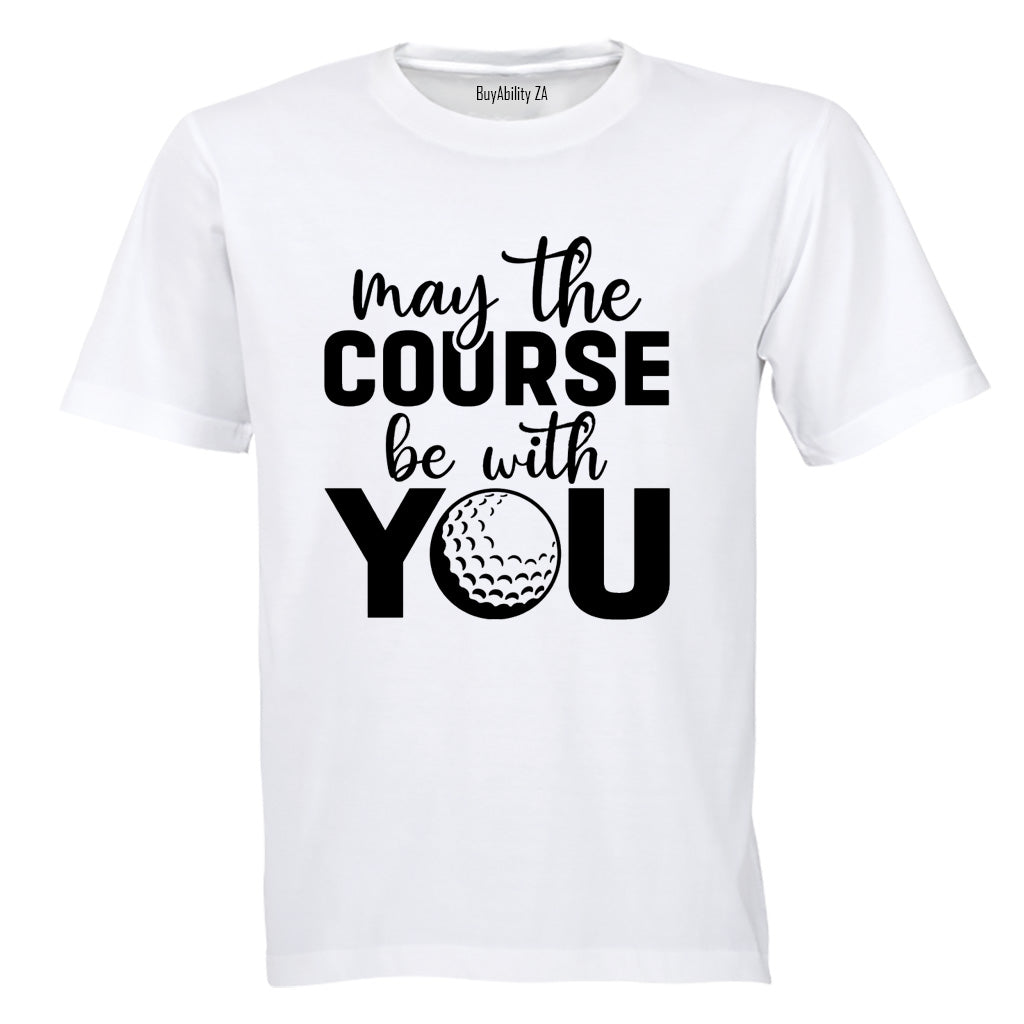 May The Course - Golf - Adults - T-Shirt - BuyAbility South Africa