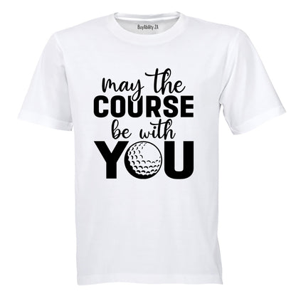 May The Course - Golf - Adults - T-Shirt - BuyAbility South Africa