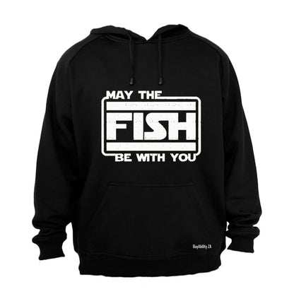 May The Fish Be With You - Hoodie