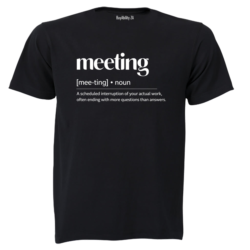 Meeting Definition - Adults - T-Shirt - BuyAbility South Africa