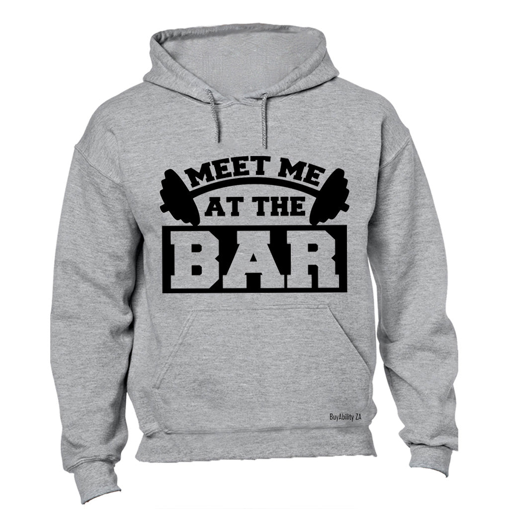 Meet Me At The Bar - Gym - Hoodie
