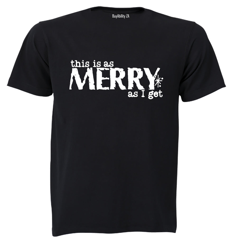 Merry As I Get - Christmas - Adults - T-Shirt