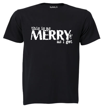 Merry As I Get - Christmas - Adults - T-Shirt