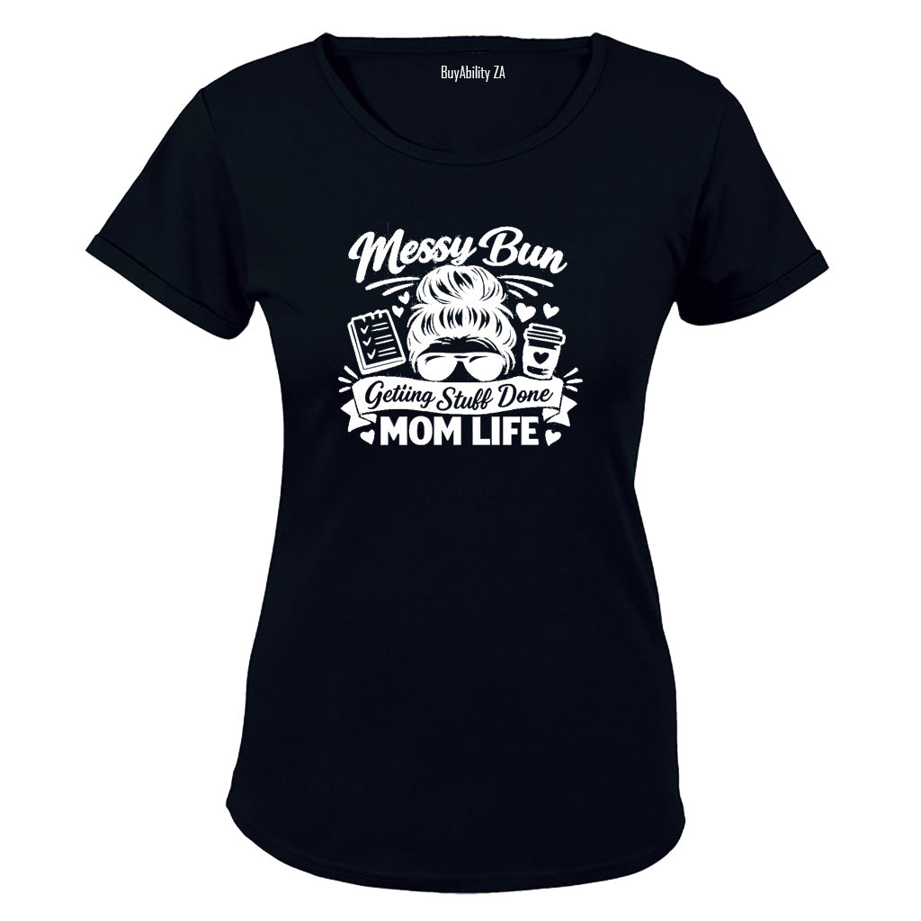 Messy Bun Mom Life - Ladies - T-Shirt - BuyAbility South Africa