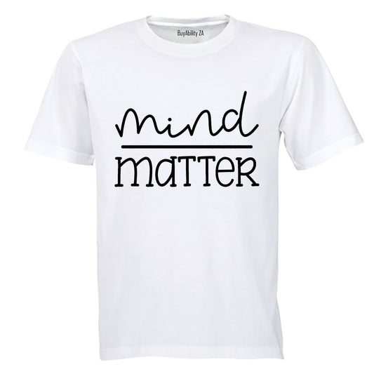 Mind Over Matter - Adults - T-Shirt