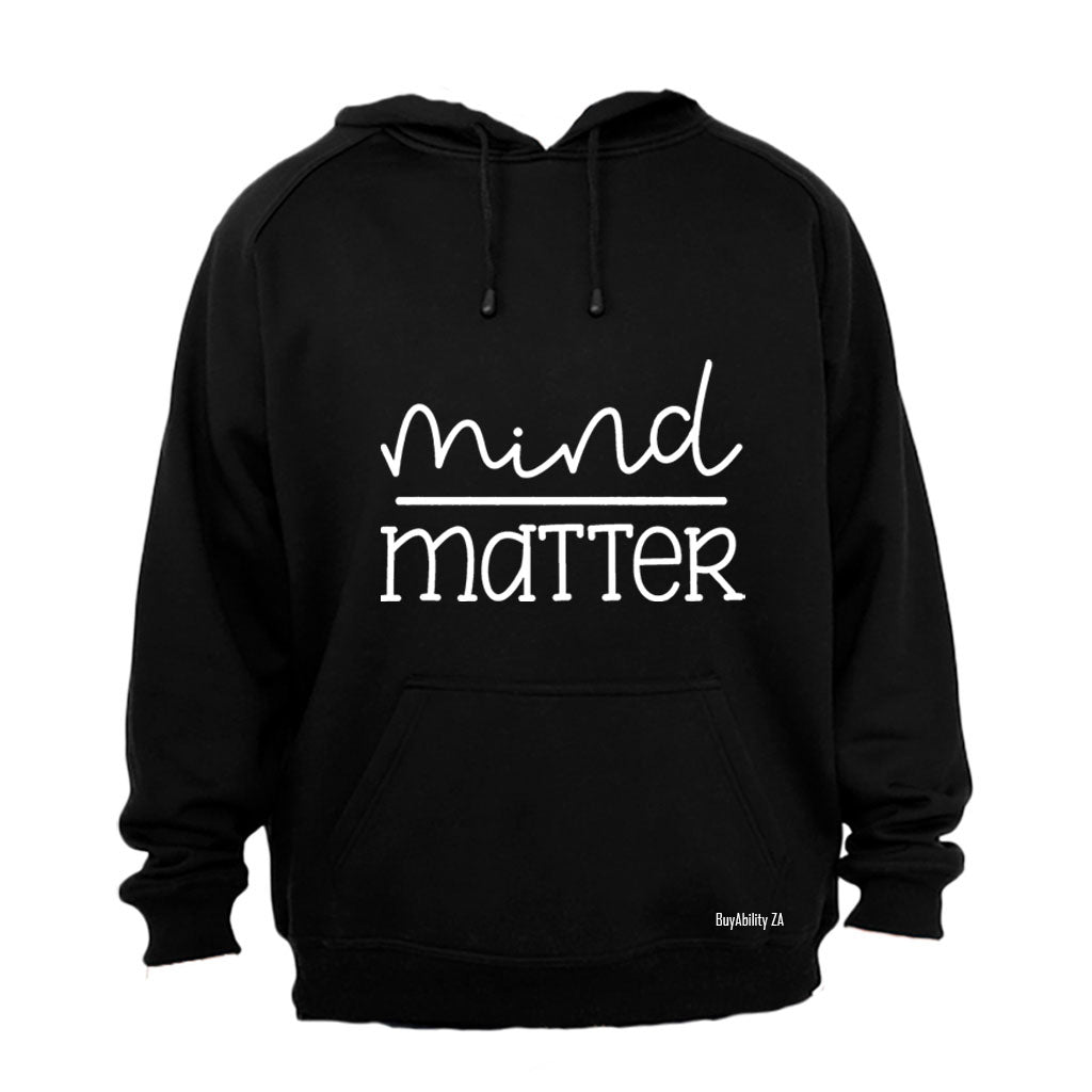 Mind Over Matter  - Hoodie