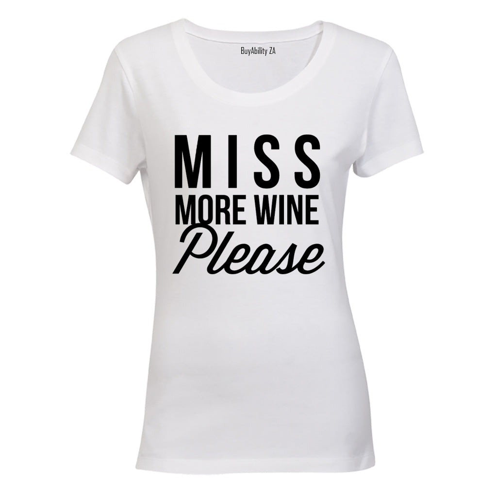 Miss. More Wine Please - Ladies - T-Shirt