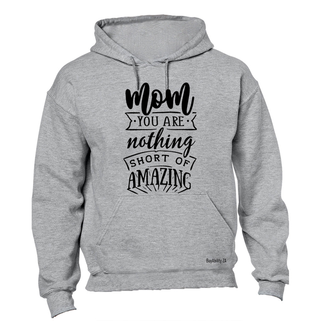 Mom - Amazing - Hoodie