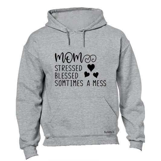 Mom - Stressed. Blessed - Hoodie
