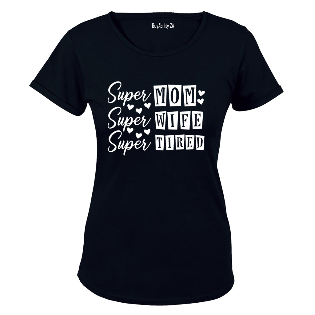 Super Mom - Super Tired - Ladies - T-Shirt - BuyAbility