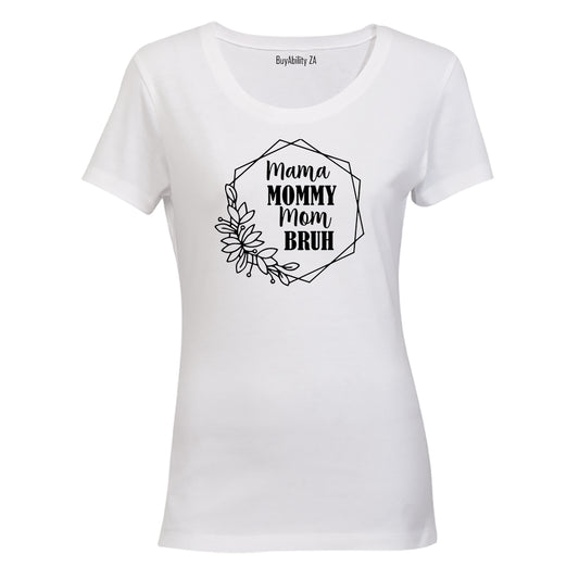 Mom. Bruh - Ladies - T-Shirt - BuyAbility South Africa