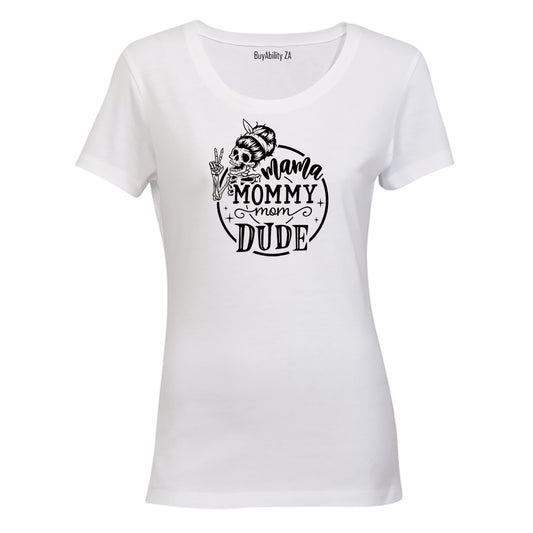 Mom. Dude - Ladies - T-Shirt - BuyAbility South Africa