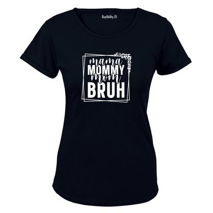Mom Bruh - Ladies - T-Shirt - BuyAbility South Africa