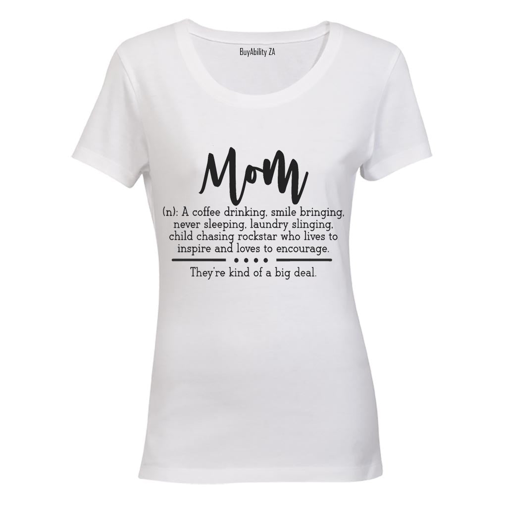 Mom - Definition - Ladies - T-Shirt
