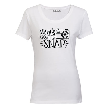 Mom's About To Snap - Ladies - T-Shirt