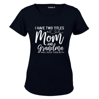 Mom and Grandma - Ladies - T-Shirt