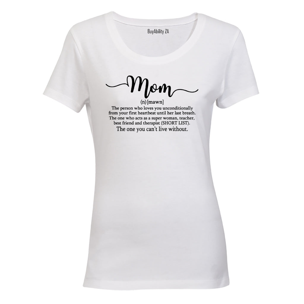 Mom Definition - Noun - Ladies - T-Shirt