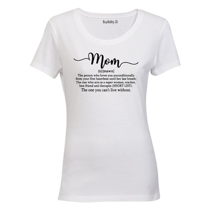 Mom Definition - Noun - Ladies - T-Shirt