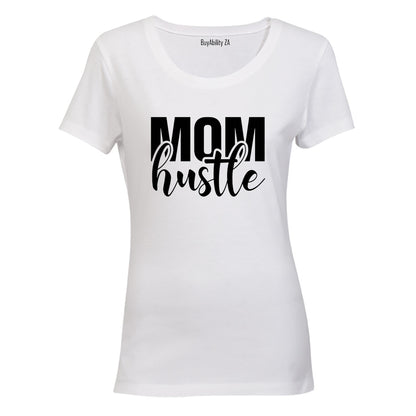Mom Hustle - Ladies - T-Shirt
