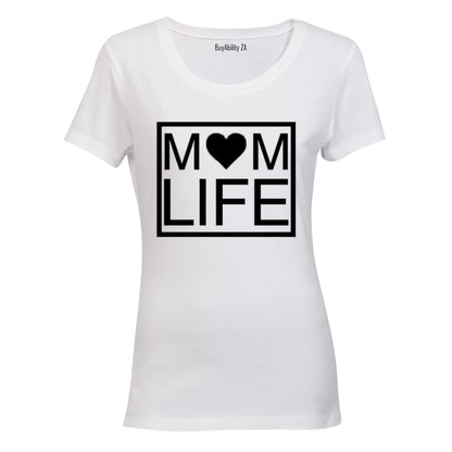 Mom Life - Ladies - T-Shirt - BuyAbility