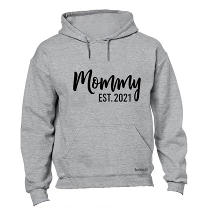 Mommy - EST 2021 - Hoodie