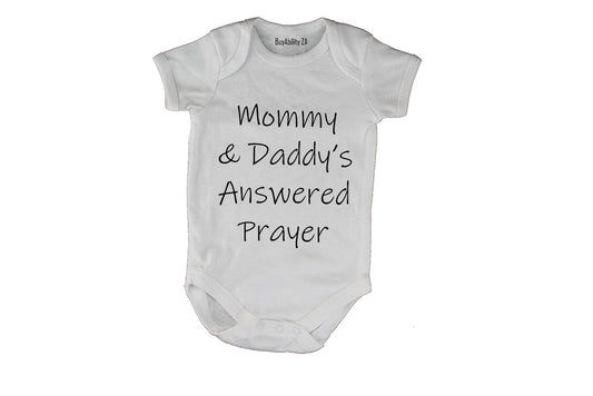 Mommy and Daddys Answered Prayer - Baby Grow